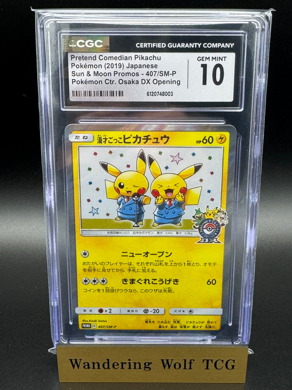 CGC 10 Pretend Comedian Pikachu 407/SM-P 2019 Pokémon Japanese Sun & Moon Promos Promo Pokémon Center Osaka DX Opening Holo / 漫才ごっこピカチュウ ポケモンセンターオーサカDX プロモ